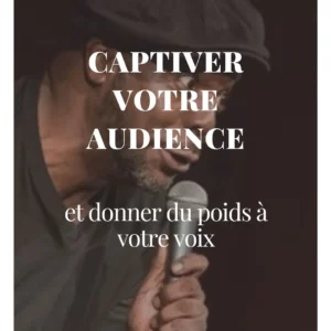 Captiver à l'aide de votre voix